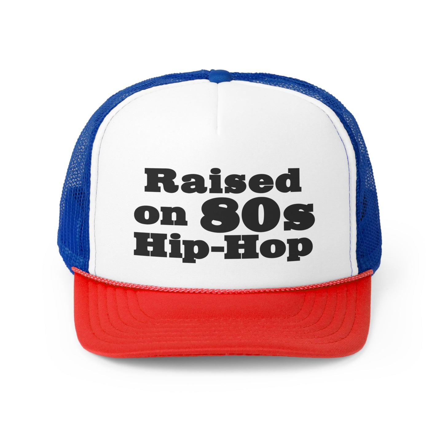 Raised on 80s Hip-Hop Snapback Trucker Hat Great gift for a 80s Hip-Hop & Rap Lover Hat