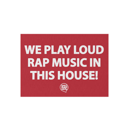 We Play Loud Rap Music In This House Outdoor Rug