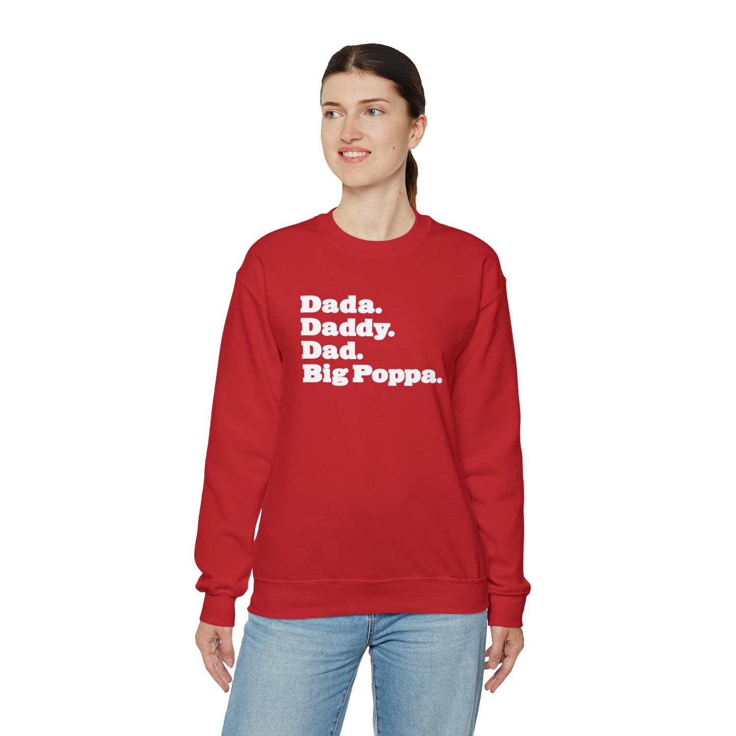 Dada Daddy Dad Big Poppa Crewneck Great Father's Day Gift for Dada Daddy Dad Big Poppa Crewneck Sweatshirt for Dad