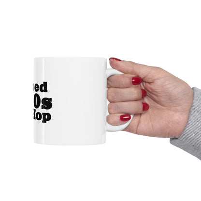 Raised on 80s Hip-Hop 11oz Mug Great Gift for a 80s Hip-Hop & Rap Lover