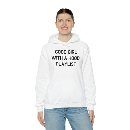 Good Girl With a Hood Playlist Hoodie Great Gift for a Good Girl With a Hood Playlist Sweatshirt