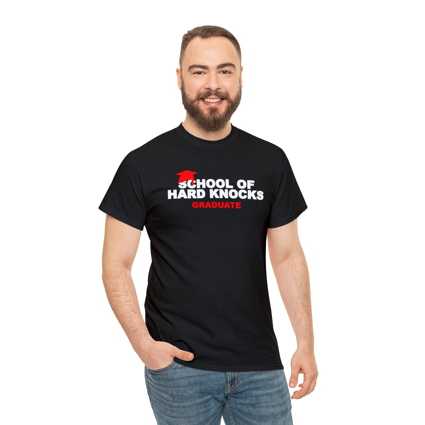 School of Hard Knocks Graduate Shirt, School of Hard Knocks Unisex T-Shirt, School of Hard Knocks Tee