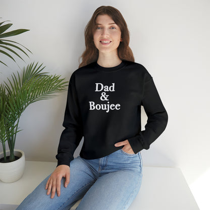 Dad & Boujee Crewneck Sweatshirt Great Father's Day Gift for Dad, Dad and Boujee Hoodie Sweatshirt for Dad