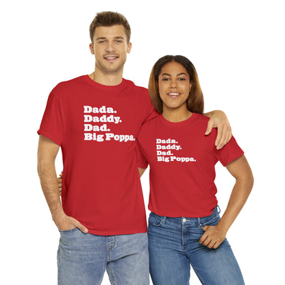 Dada Daddy Dad Big Poppa Shirt Great Father's Day Gift for Dada Daddy Dad Big Poppa T-Shirt for Dad