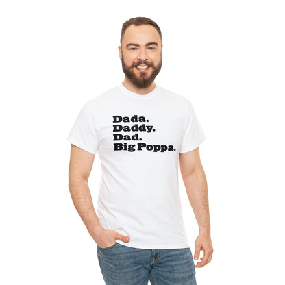 Dada Daddy Dad Big Poppa Shirt Great Father's Day Gift for Dada Daddy Dad Big Poppa T-Shirt for Dad