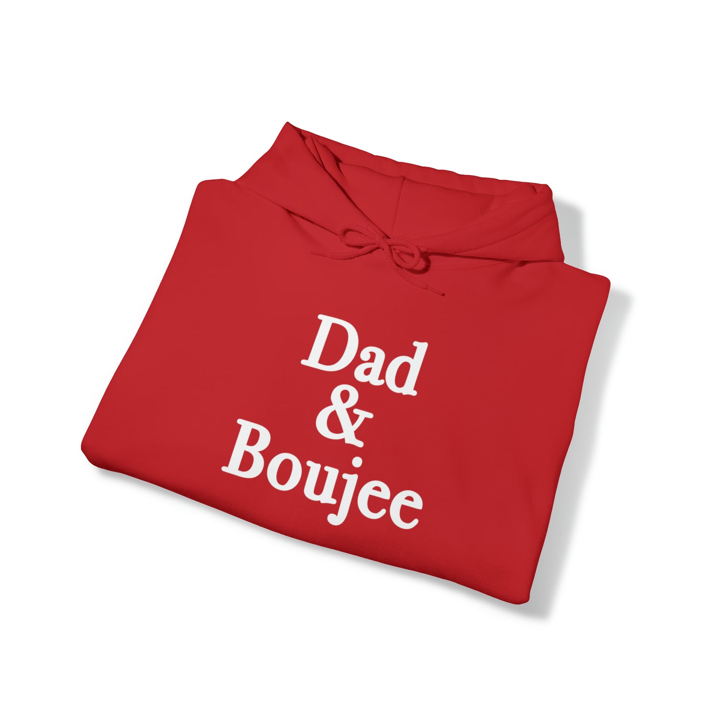 Dad & Boujee Hoodie Great Father's Day Gift for Dad, Dad and Boujee Hoodie Sweatshirt for Dad