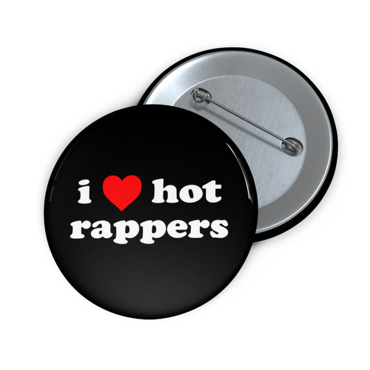 i love hot rappers Black Pin