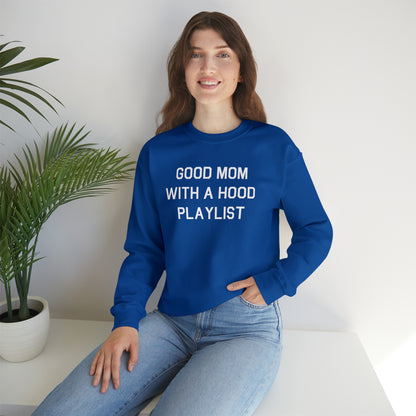 Good Mom With A Hood Playlist Crewneck Sweatshirt for a Good Mom