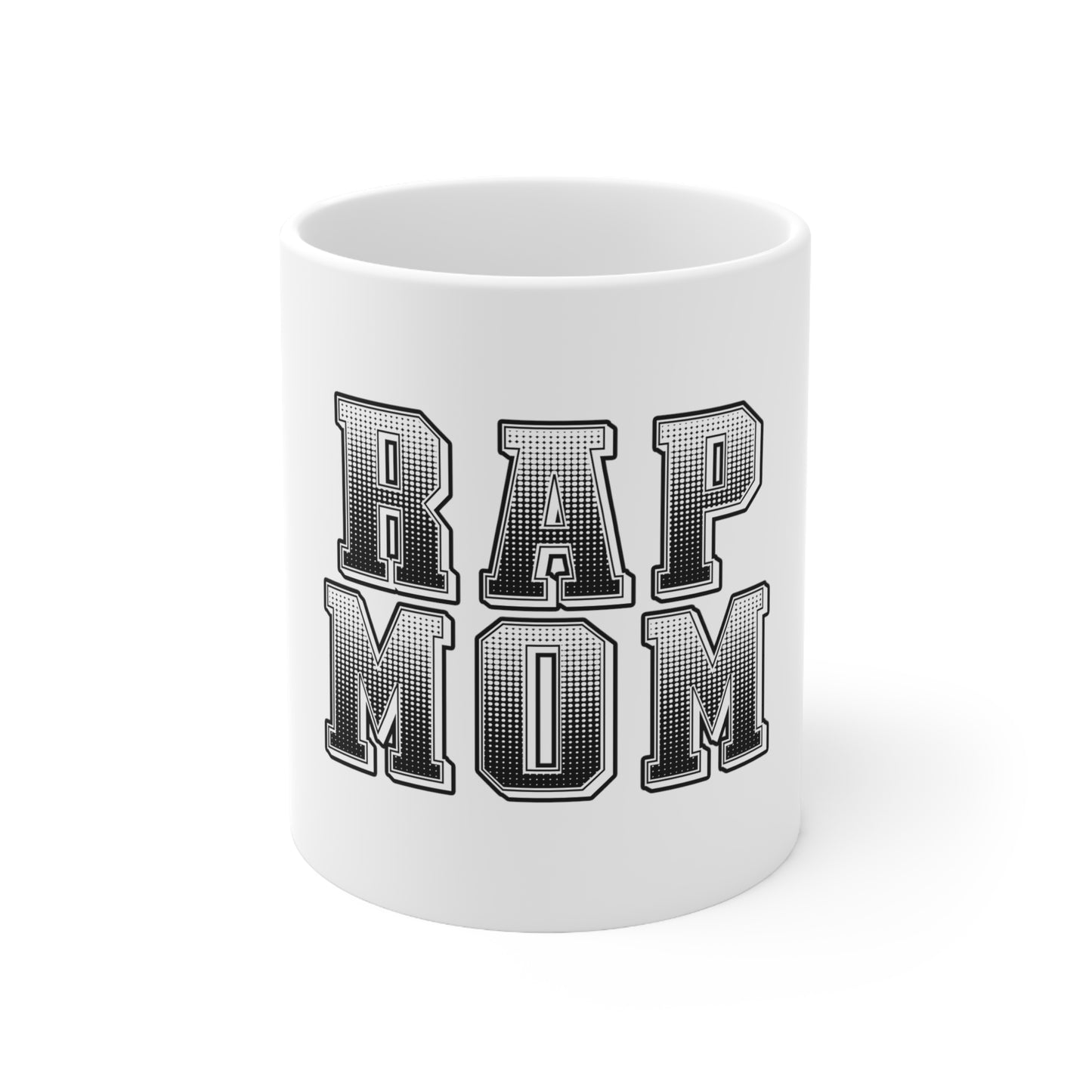 Rap Mom Mug 11oz