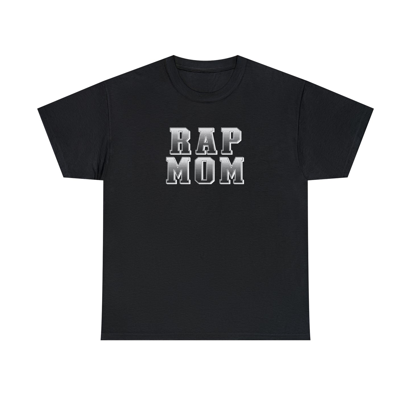 Rap Mom T-Shirt - Great gift for Mom