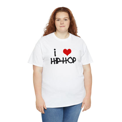 i love Hip-Hop T-Shirt