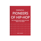 Pioneers of Hip-Hop Book